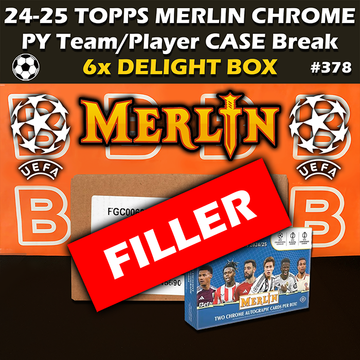 - FILLER Group Break #378 - 2024-25 Topps Merlin Chrome UEFA Soccer Breaker Delight Case (6-box)