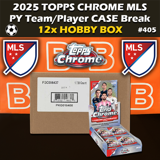 -                  Group Break #405 2025 Topps Chrome MLS Hobby Case Major League Soccer (12-box) PYT / PYP