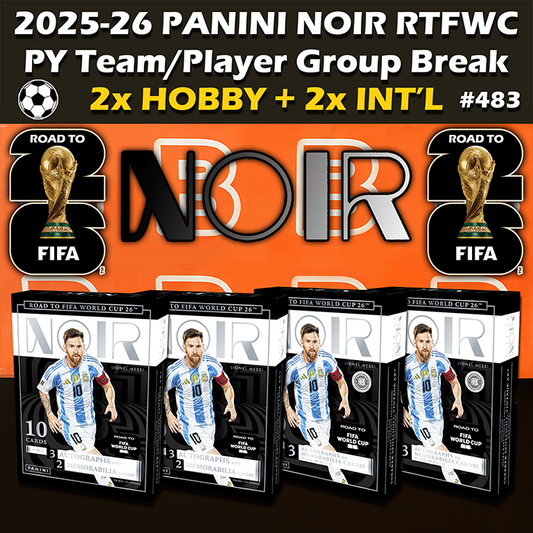 -                      Group Break #483 - 2025-26 Panini NOIR Road to FIFA World Cup 2026 Soccer Mixer (2-box Hobby 2-box International) PYT / PYP