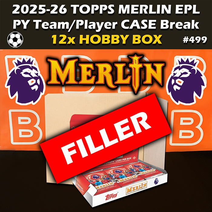 -                    FILLER Group Break #499 - 2025-26 Topps Merlin Chrome EPL Premier League Soccer Hobby Case (12-box)
