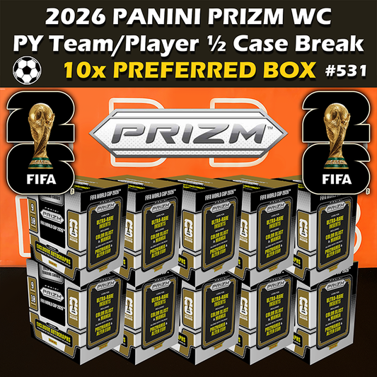 -                  Group Break #531 - 2026 Panini Prizm World Cup FIFA Soccer Preferred Hobby ½ Case (10-box) PYT / PYP