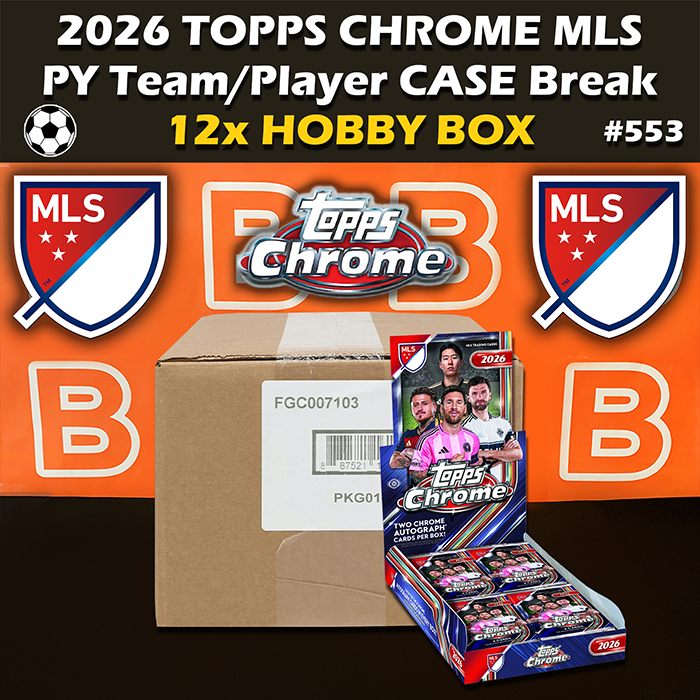 -                     Group Break #553 - 2026 Topps Chrome MLS Hobby Case Major League Soccer (12-box) PYT / PYP
